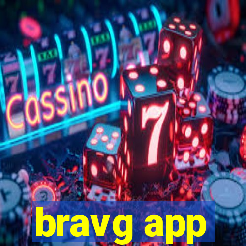 bravg app